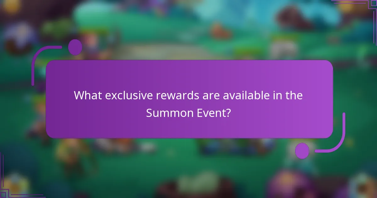 What exclusive rewards are available in the Summon Event?