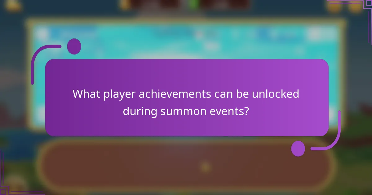 What player achievements can be unlocked during summon events?