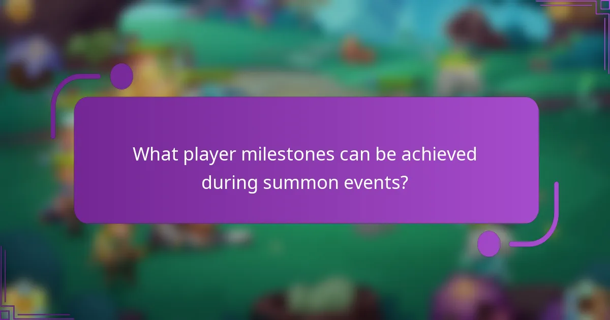 What player milestones can be achieved during summon events?
